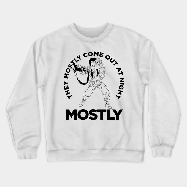 They Mostly Come Out At Night!!!! Crewneck Sweatshirt by Soulcatcher